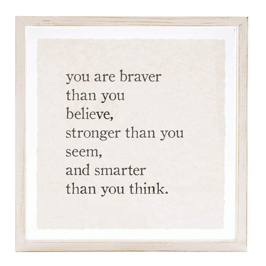 Braver Than You Believe Glass Plaque