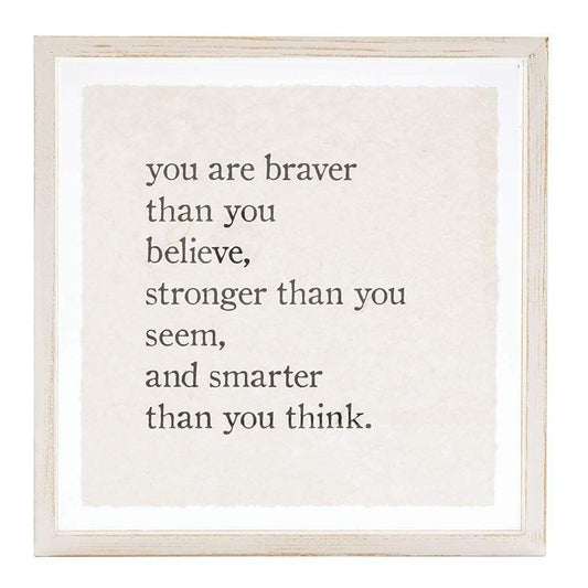 Braver Than You Believe Glass Plaque